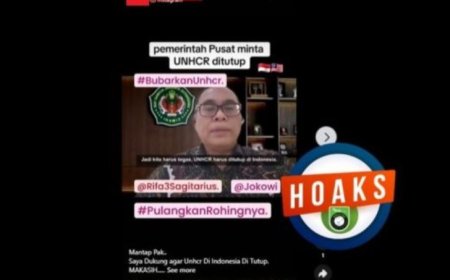 Awas Hoaks!! Informasi Pemerintah Memerintahkan Penutupan Kantor UNHCR di Indonesia